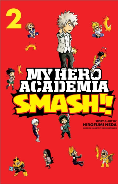 Hirofumi Neda - My Hero Academia: Smash!!, Vol. 2 : 2 - Paperback