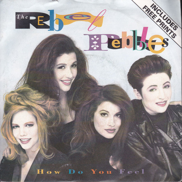 Rebel Pebbles - How Do You Feel - Used Vinyl Record 7"