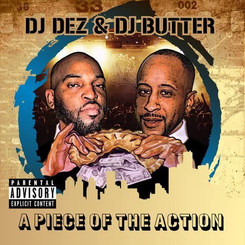 DJ DEZ & DJ BUTTER - A PIECE OF THE ACTION - CD