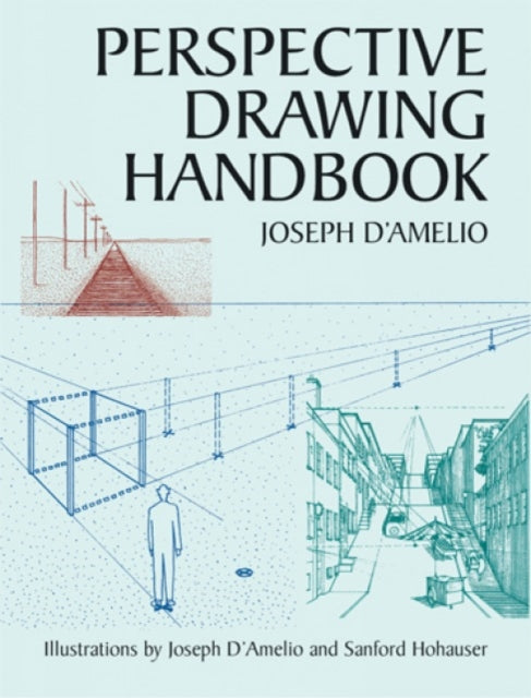 Joseph D'Amelio - Perspective Drawing Handbook - Paperback