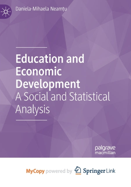 Neamtu - Education and Economic Development : A Social and Statistical
