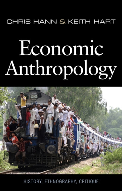 Keith Hart - Economic Anthropology - New Paperback