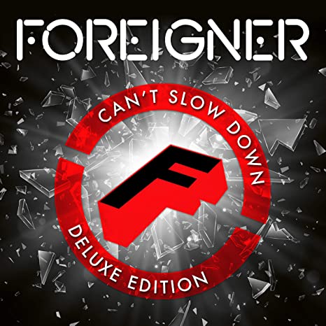 Foreigner - Can't Slow Down (Deluxe Edition) - COMPACT DISC