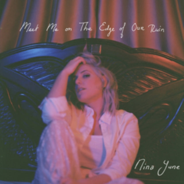 NINA JUNE - MEET ME ON THE EDGE OF OUR RUI - Vinyl Record