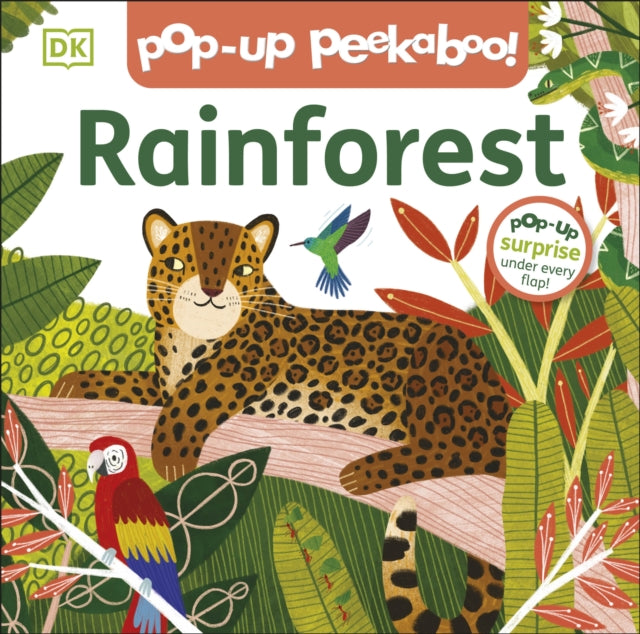 DK - Pop-Up Peekaboo! Rainforest : Pop-Up Surprise Under Every Flap! -