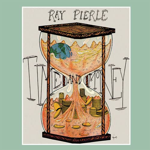 RAY PIERLE - Time And Money - Vinyl Record