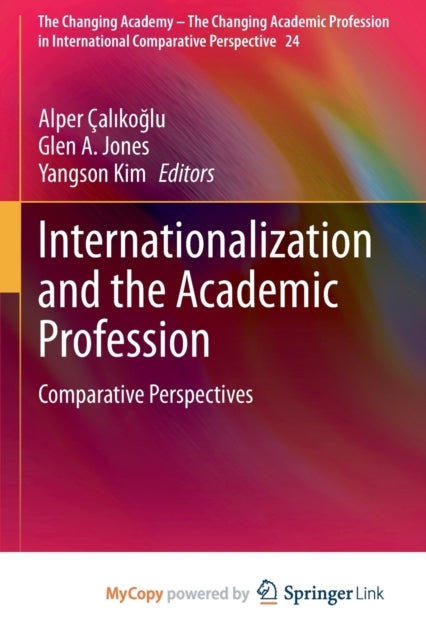 ?alikoglu - Internationalization and the Academic Profession : Compara