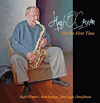 O'CONNOR HUGH - FOR THE FIRST TIME - CD