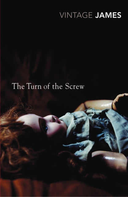 Henry James - Turn of the Screw and Other Stories : The Romance of Cer