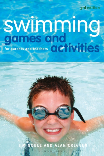 Alan Cregeen - Swimming Games and Activities : For parents and teacher