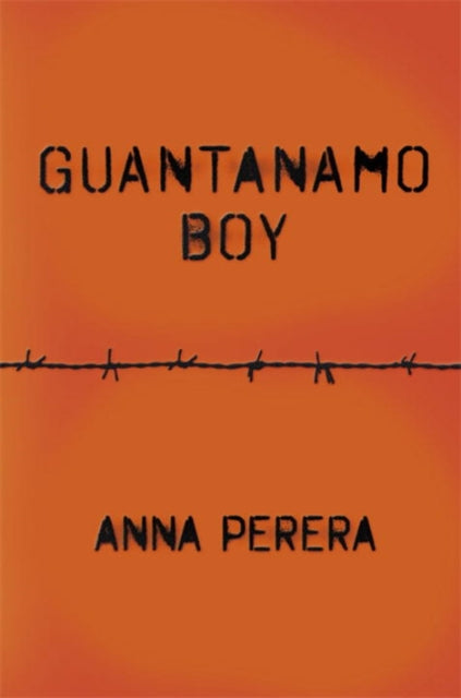 Anna Perera - Guantanamo Boy - Paperback