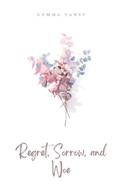 ansy - Regret, Sorrow, and Woe - New paperback or softback