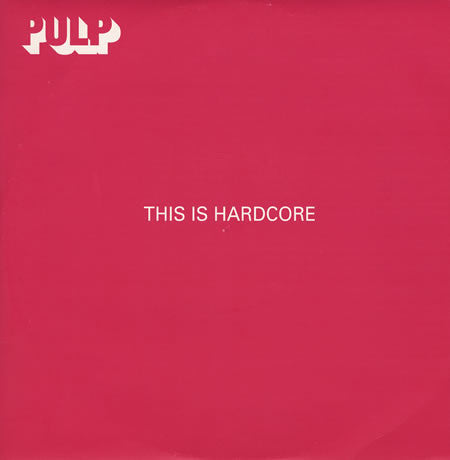 Pulp - This Is Hardcore - Used Vinyl Record 12"
