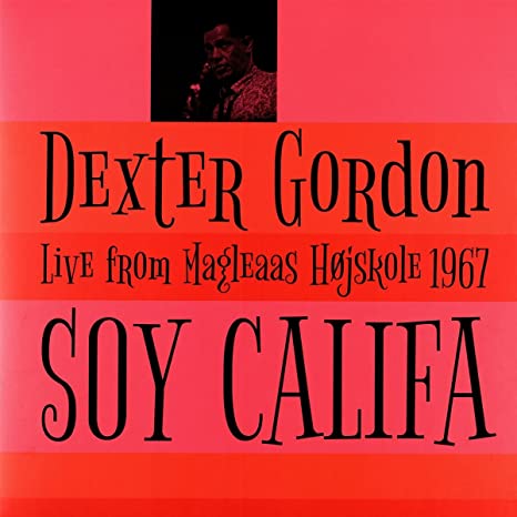 DEXTER GORDON - SOY CALIFA - Vinyl Record