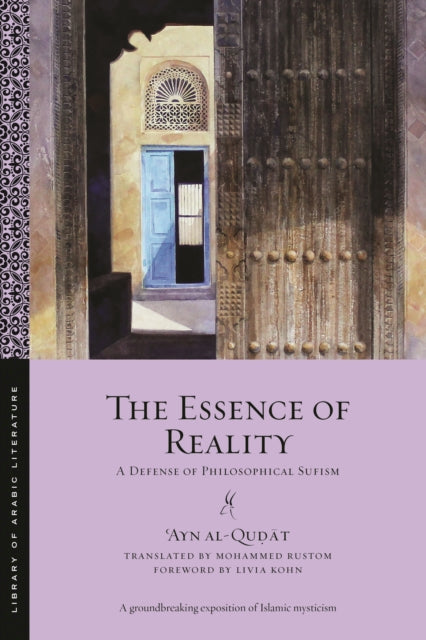 al-Qu?at - Essence of Reality  A Defense of Philosophical Sufism - New
