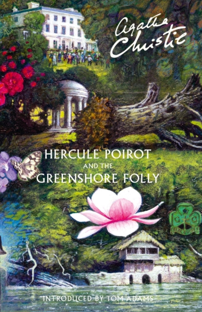 Agatha Christie - Hercule Poirot and the Greenshore Folly - New Hardba