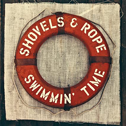 Shovels And Rope - Swimmin' Time - Vinyl Record