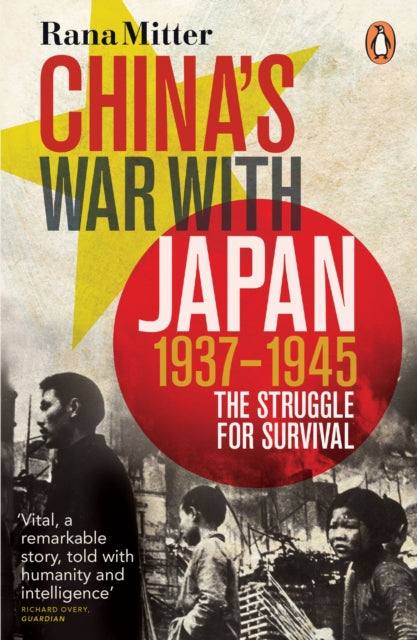 Rana Mitter - China's War with Japan, 1937-1945 : The Struggle for