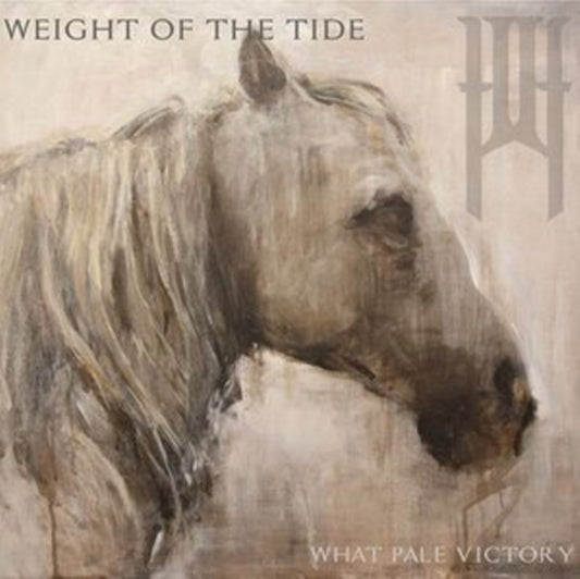 WEIGHT OF THE TIDE - WHAT PALE VICTORY - CD