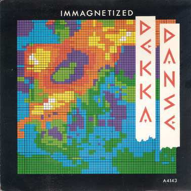 Dekka Danse - Immagnetized - Used Vinyl Record 7"