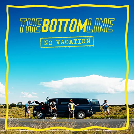 BOTTOM LINE - NO VACATION - Vinyl Record