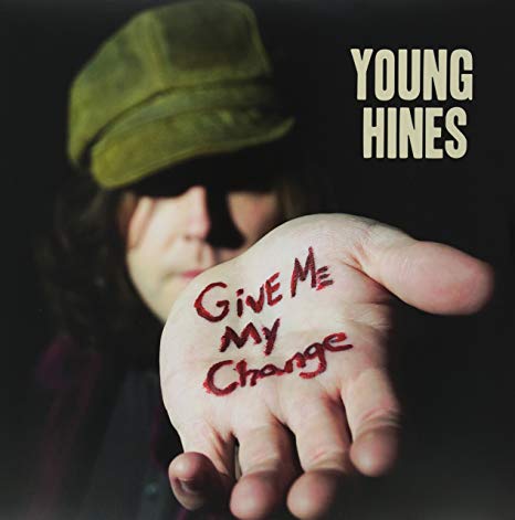 Young Hines - Give Me My Change - Vinyl Record