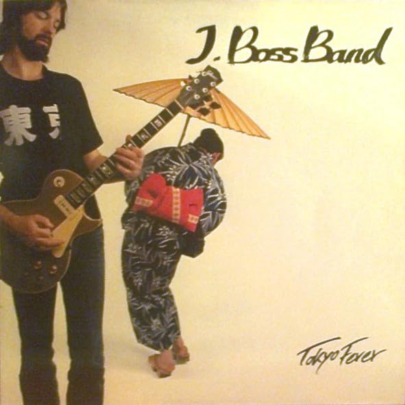 J. BOSS BAND - TOKYO FEVER - Vinyl Record