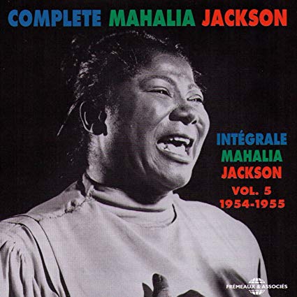 Mahalia Jackson - Complete  Vol. 5 1954 - 1955 [french Import] - CD