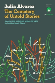 Julia Alvarez - Cemetery of Untold Stories - Paperback