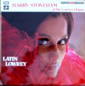 Harry Stoneham - Latin Lowrey -  At The Lowrey Organ - Used Vinyl Recor