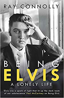Ray Connolly - Being Elvis   A Lonely Life - New Paperback