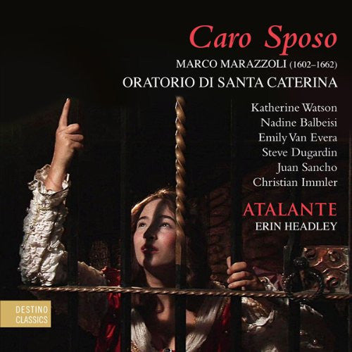 Marco Marazzoli - Caro Sposo - Oratorio Di Santa Caterina - CD