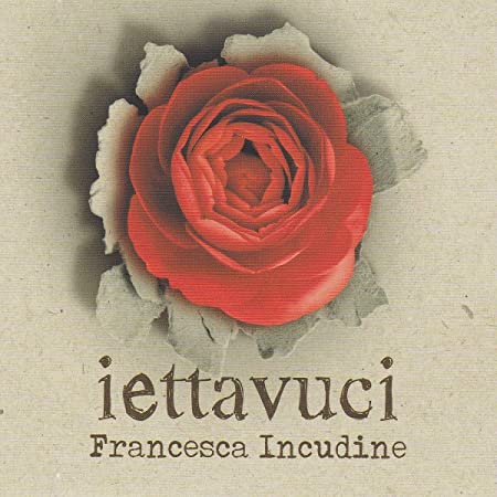 Francesca Incudine - Iettavuci - CD