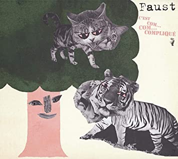 Faust - C'est Com... Com... Complique - New CD