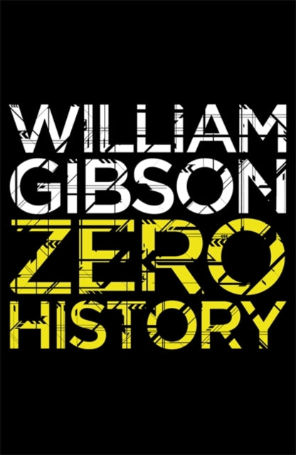 William Gibson - Zero History - Paperback