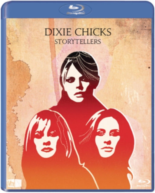 DIXIE CHICKS - VH1 STORYTELLERS - New BLUR