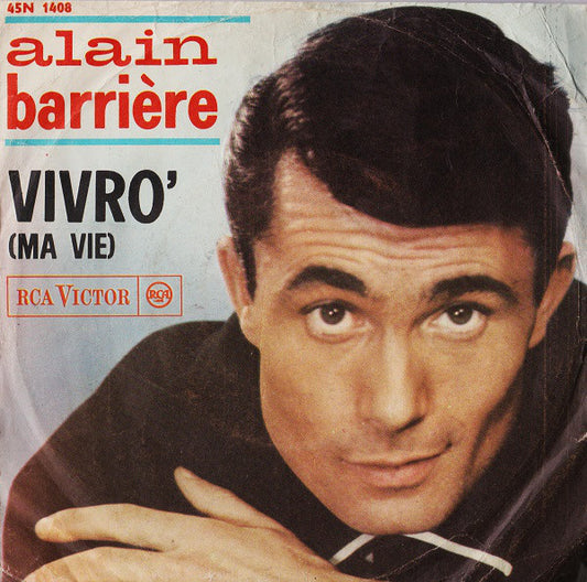 Alain Barriere - Vivrò = Ma Vie - Used Vinyl Record 7"