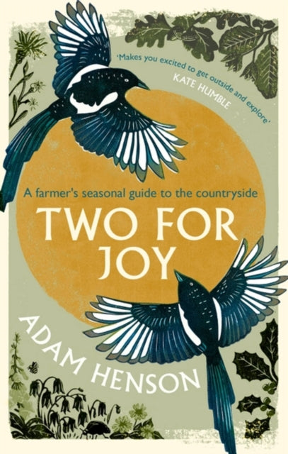 Adam Henson - Two for Joy : The untold ways to enjoy the countryside -