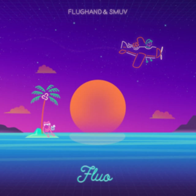 FLUGHAND & SMUV - FLUO - Vinyl Record 7