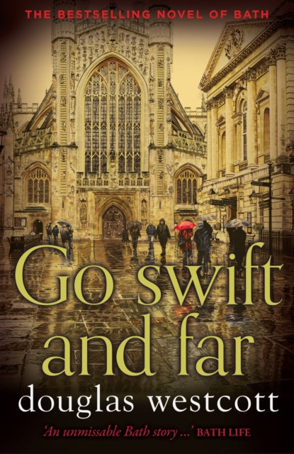 Douglas Westcott - Go Swift and Far - a Novel of Bath - Paperback