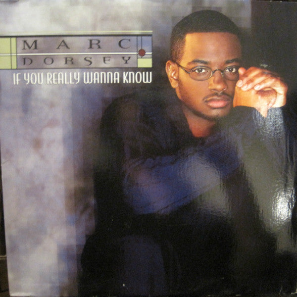 Marc Dorsey - If You Really Wanna Know - Used Vinyl Record 1