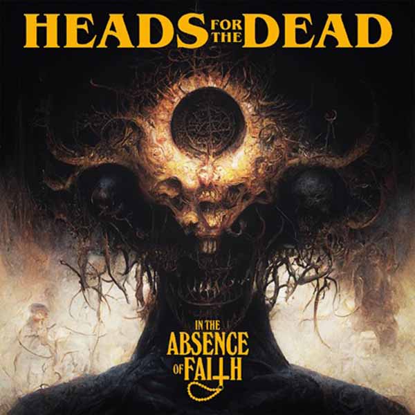 HEADS FOR THE DEAD - IN THE ABSENCE OF FAITH - Vinyl Record MLP