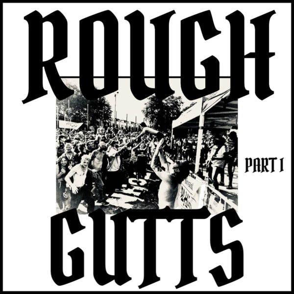 ROUGH GUTTS - PARTS I & II - Vinyl Record