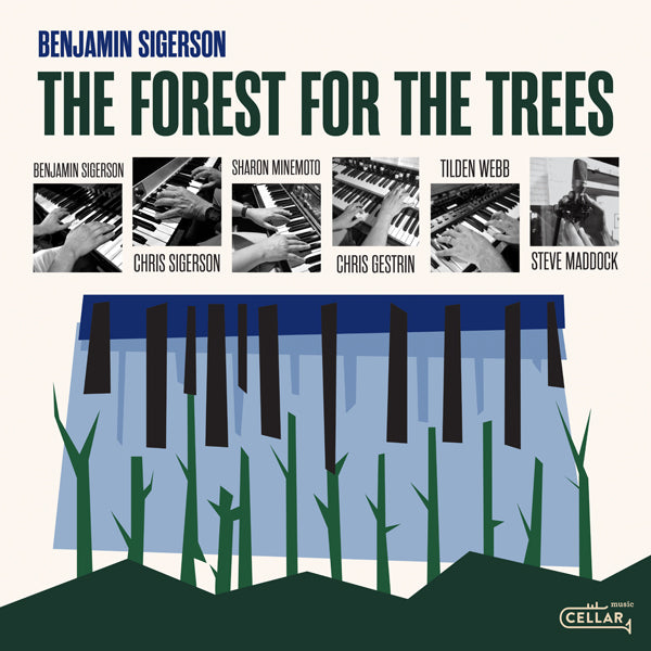 BENJAMIN SIGERSON - FOREST FOR THE TREES - CD