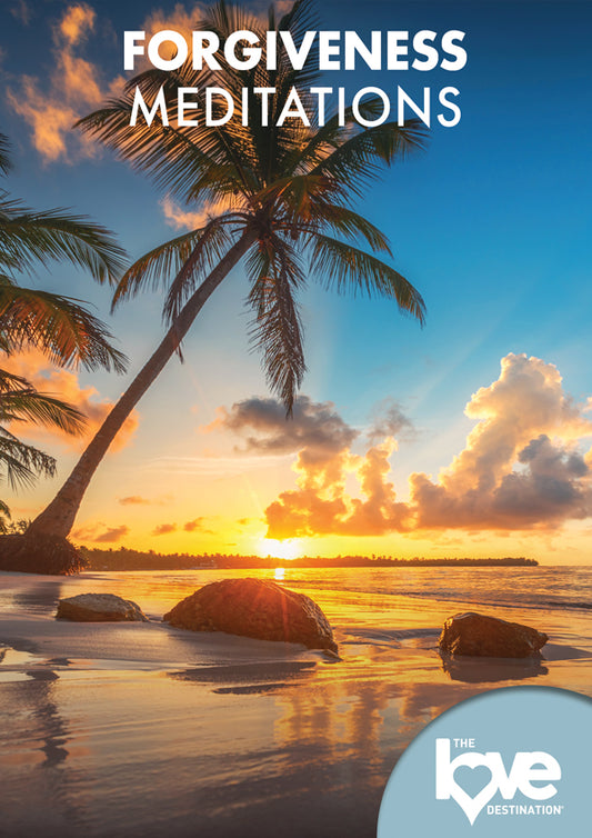 FEATURE FILM - LOVE DESTINATION COURSES: FORGIVENESS MEDITATIONS - DVD