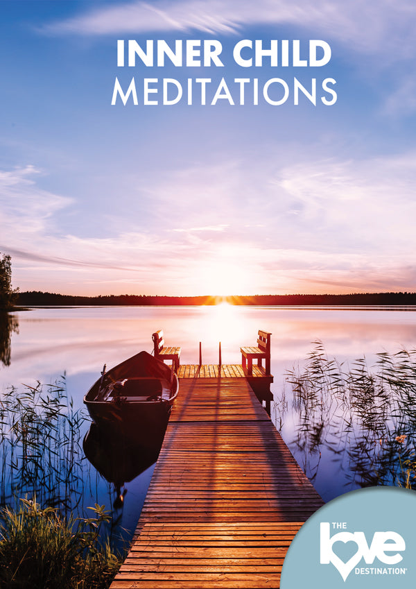 FEATURE FILM - LOVE DESTINATION COURSES: INNER CHILD MEDITATIONS - DVD