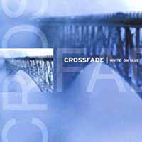 CROSSFADE - WHITE ON BLUE - CD