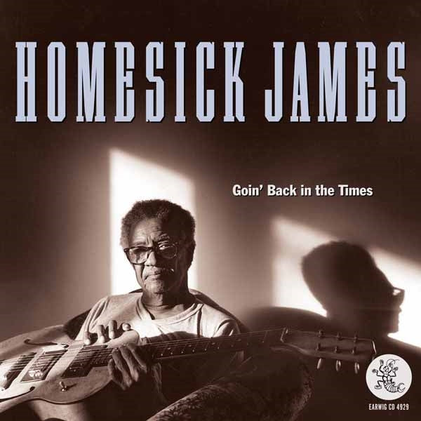 Homesick James - Goin' Back In The Times - CD