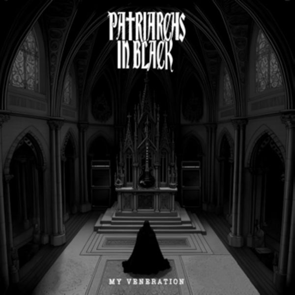 PATRIARCHS IN BLACK - MY VENERATION - Vinyl Record
