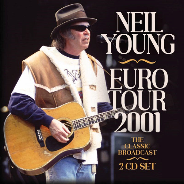 NEIL YOUNG - EURO TOUR 2001 (2CD) - DCD